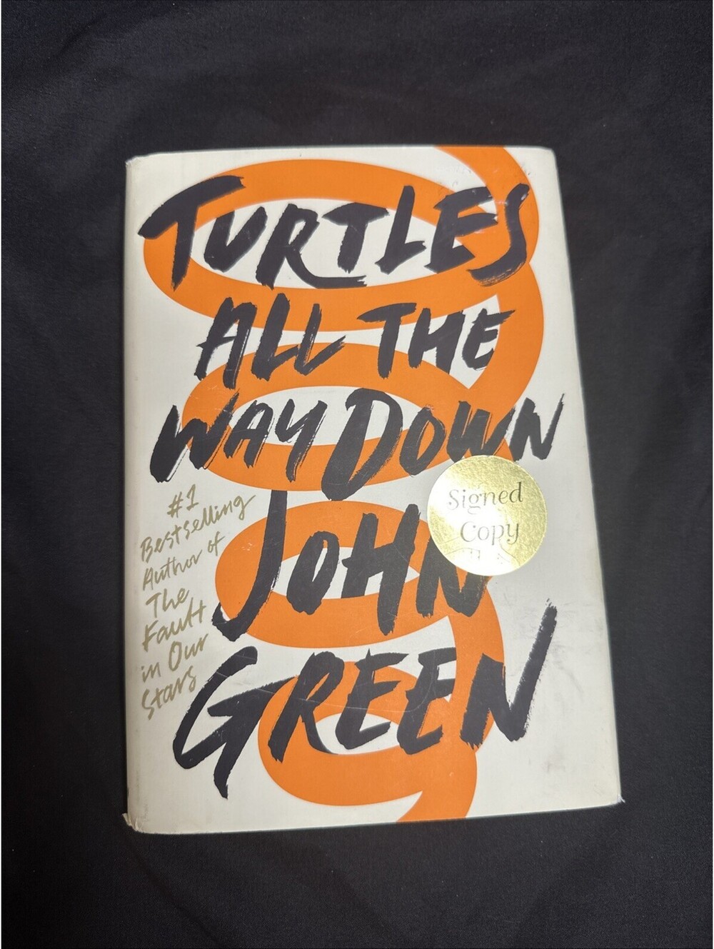 Turtles All the Way down (Signed Edition) by John Green (2017, Hardcover)